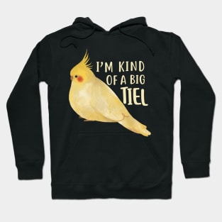 I’m Kind Of a Big Tiel Hoodie